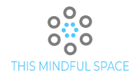 This Mindful Space